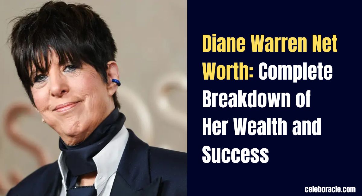 Diane Warren Net Worth: Complete Breakdown of Her Wealth and Success