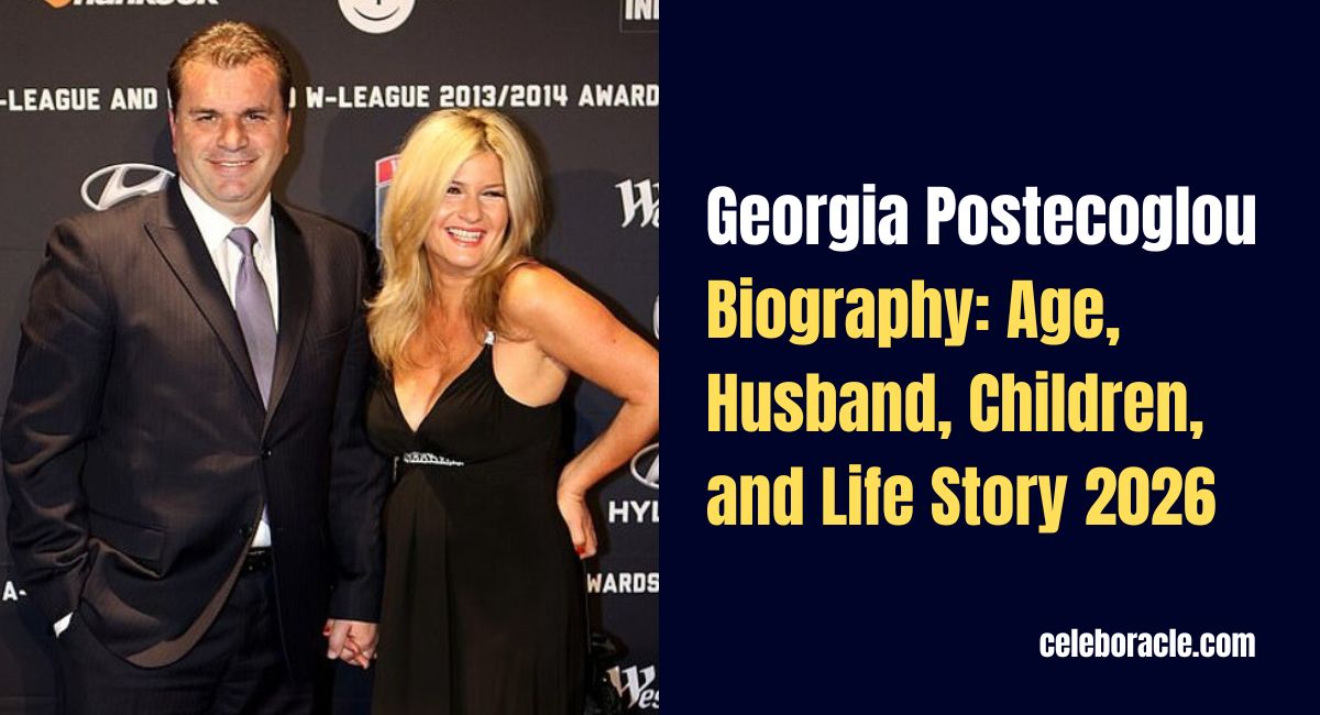 Georgia Postecoglou Biography: Age, Husband, Children, and Life Story 2026