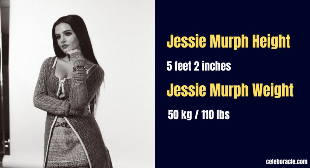 Jessie Murph Height And Weight