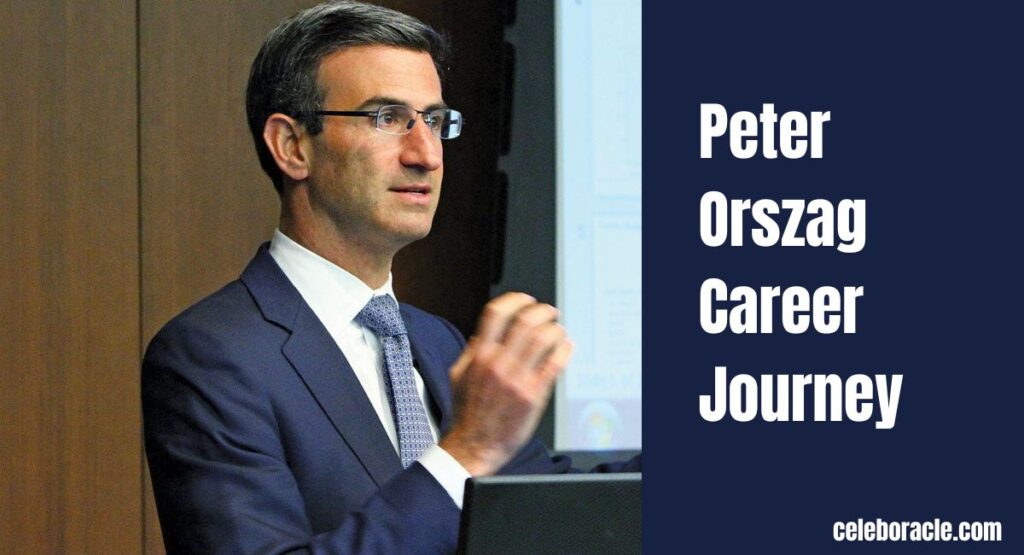 Peter Orszag Career Journey