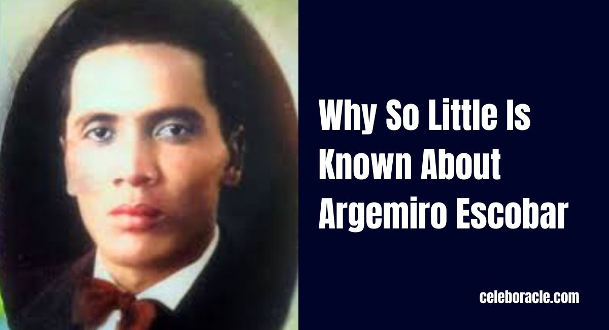 Why So Little Is Known About Argemiro Escobar