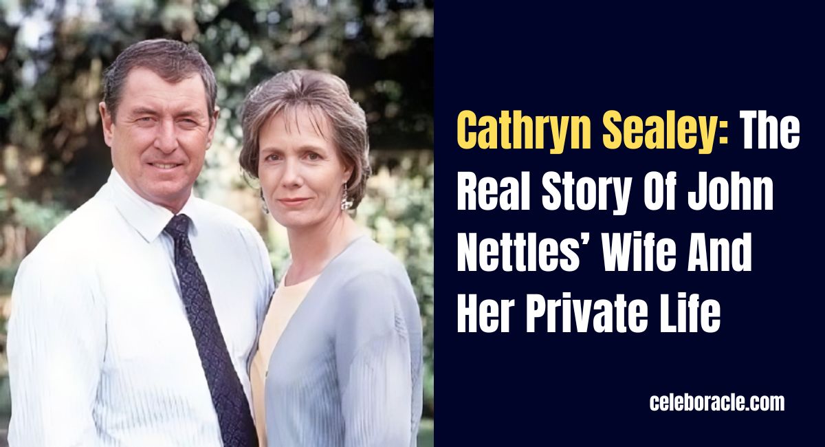 Cathryn Sealey: The Real Story Of John Nettles’ Wife And Her Private Life