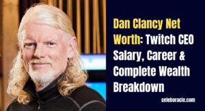 Dan Clancy Net Worth: Twitch CEO Salary, Career & Complete Wealth Breakdown