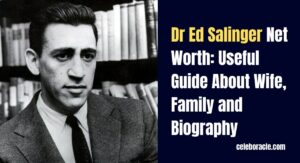 Dr Ed Salinger Net Worth: Useful Guide About Wife, Family and Biography