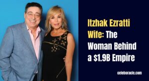 Itzhak Ezratti's Wife: The Woman Behind a $1.9B Empire