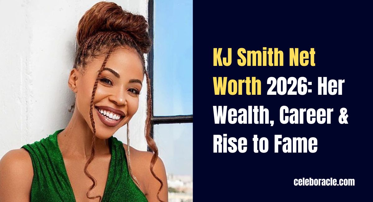 KJ Smith Net Worth 2026: Her Wealth, Career & Rise to Fame
