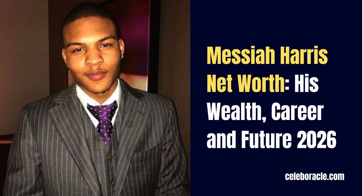 Messiah Harris Net Worth: His Wealth, Career and Future 2026