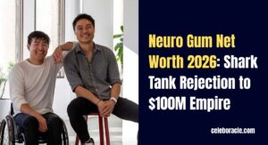 Neuro Gum Net Worth 2026: Shark Tank Rejection to $100M Empire