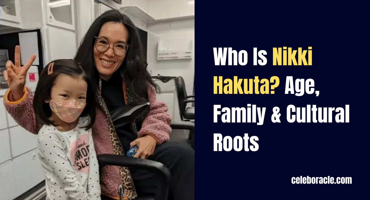 Who Is Nikki Hakuta? Age, Family & Cultural Roots 