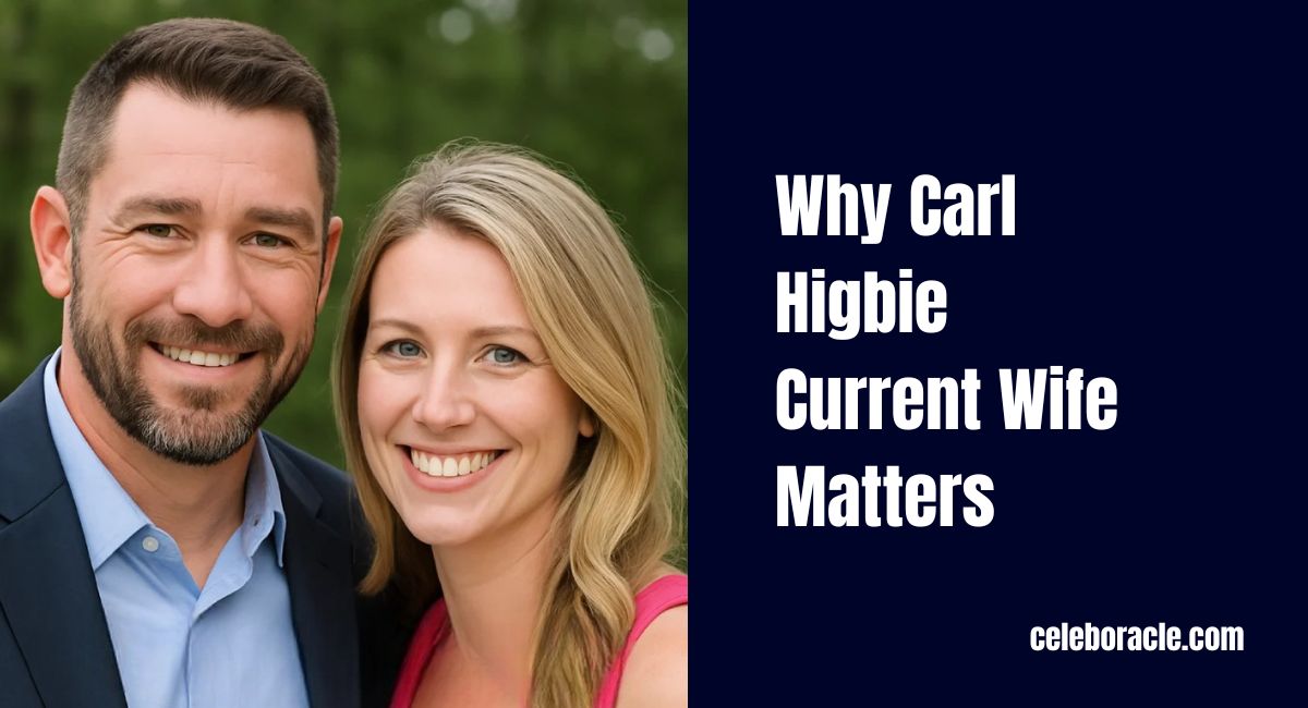 Why Carl Higbie Current Wife Matters