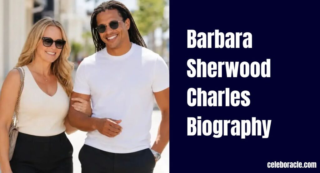 Barbara Sherwood Charles Biography