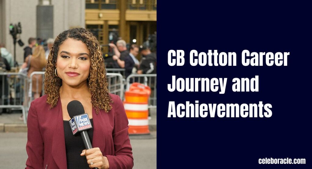 CB Cotton Career Journey and Achievements