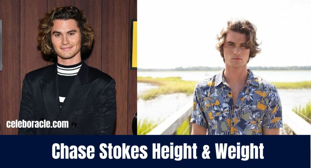 Chase Stokes Height & Weight