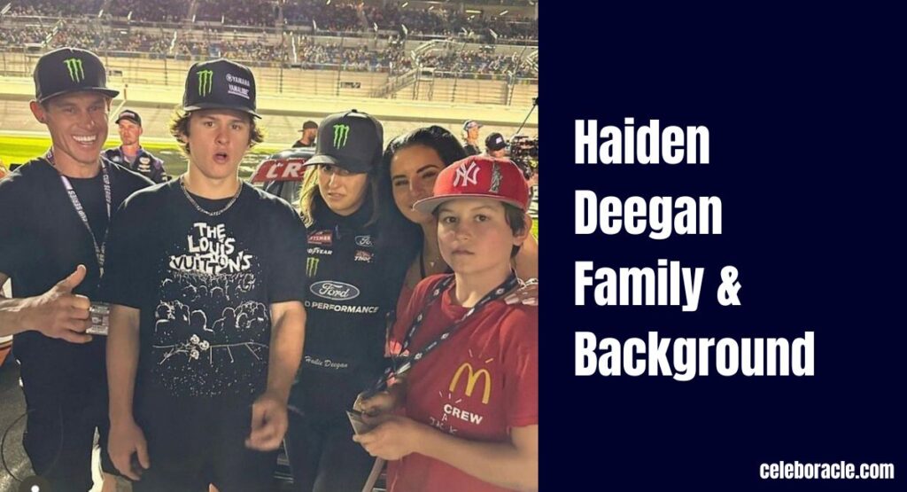 Haiden Deegan Family & Background